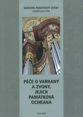 P��e o varhany a zvony, jejich pam�tkov� ochrana
