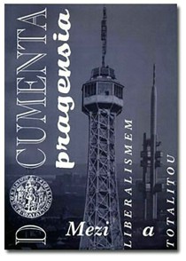 Documenta Pragensia XIV - mezi liberalismem a totalitou 1848-1948 [Detail produktu]