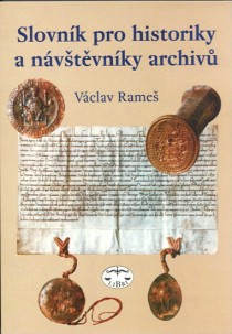 Slovn�k pro historiky a n�v�t�vn�ky archiv� [Detail produktu]
