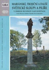 Okres Rychnov nad Kn�nou. Mari�nsk�, troji�n� a dal�� sv�teck� sloupy [Detail produktu]