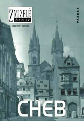 Zmizel� �echy - Cheb