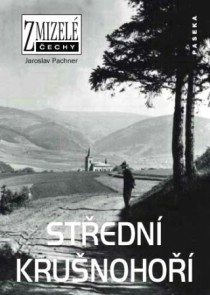 Zmizel� �echy - St�edn� Kru�noho�� [Detail produktu]