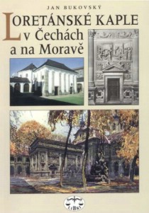 Loret�nsk� kaple v �ech�ch a na Morav� [Detail produktu]