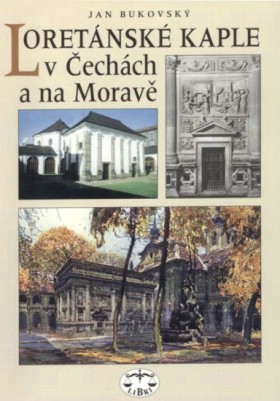 Loret�nsk� kaple v �ech�ch a na Morav�