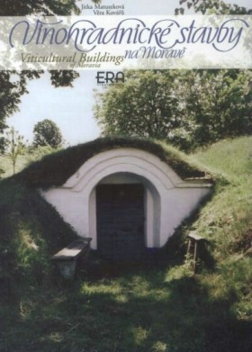 Vinohradnick� stavby na Morav�. Viticultural Buildings of Moravia