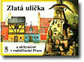 Zlat� uli�ka a alchymist� v Praze