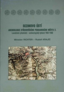 Sezimovo �st�. Archeologie st�edov�k�ho poddansk�ho m�sta 2. Levob�e�n� n�m�st� - archeologick� v�zkum 1962-1988 [Detail produktu]