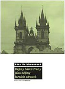 D�jiny ��st� Prahy jako d�jiny farn�ch obvod� [Detail produktu]