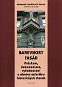 Barevnost fas�d. Pr�zkum, dokumentace, vyhodnocen�  a obnova exteri�ru historick�ch staveb [Detail produktu]