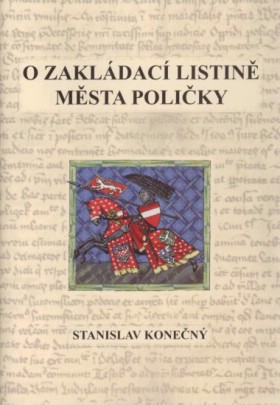 O zakl�dac� listin� m�sta Poli�ky