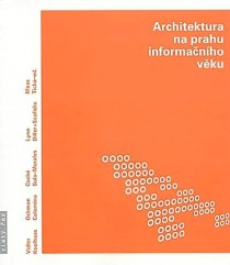 Architektura na prahu informa�n�ho v�ku [Detail produktu]