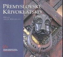 P�emyslovsk� K�ivokl�tsko. 900 let hradu K�ivokl�tu [Detail produktu]