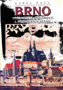 Brno � v�voj m�sta, p�edm�st� a p�ipojen�ch vesnic [Detail produktu]