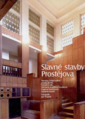 Slavn� stavby Prost�jova