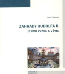 Zahrady Rudolfa II a jejich v�voj [Detail produktu]