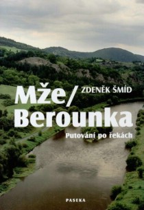M�e / Berounka. Putov�n� po �ek�ch [Detail produktu]