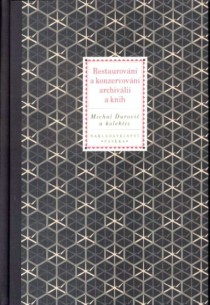 Restaurov�n� a konzervov�n� archiv�li� a knih [Detail produktu]