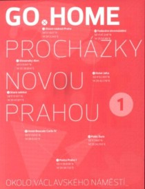 Go Home - Proch�zky novou Prahou okolo V�clavsk�ho n�m�st� [Detail produktu]