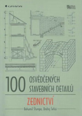 100 osv�d�en�ch stavebn�ch detail� - zednictv�