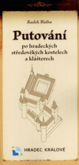 Putov�n� po hradeck�ch st�edov�k�ch kostelech a kl�terech [Detail produktu]