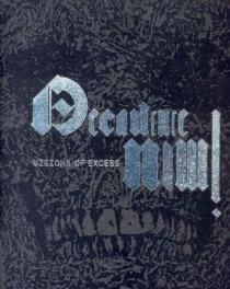 Decadence now. Za hranic� krajnosti / Visions of Excess [Detail produktu]