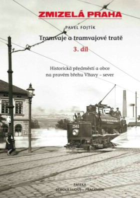 Tramvaje a tramvajov� trat� III.