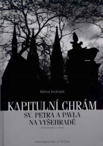 Kapituln� chr�m sv. Petra a Pavla na Vy�ehrad�. Archeologick� v�zkum [Detail produktu]