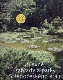 Slavn� zahrady a parky St�edo�esk�h kraje [Detail produktu]