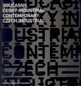 Sou�asn� �esk� industri�l / Contemporary Czech Industrial
