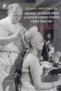 Pr�vodce kulturn�m d�n�m a �ivotn�m stylem v �esk�ch zem�ch 1948-1967 [Detail produktu]