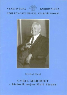 Cyril Merhout - historik nejen Mal Strany
