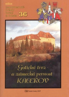 Gotick tvrz a zmeck pevnost Kaceov