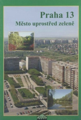 Praha 13 msto uprosted zelen