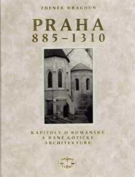 Praha 885 - 1310 Kapitoly o romnsk a ran gotick architektue