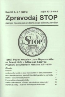 Zpravodaj STOP 2006/1. Poutn kostel sv. Jana Nepomuckho na Zelen Hoe u ru nad Szavou. Przkum, dokumentace, realizace 2001 - 2005 [Product Detail]