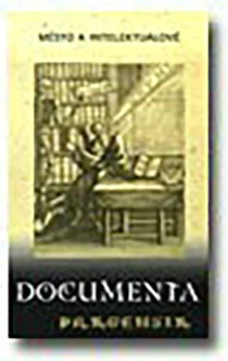 Documenta Pragensia XXVII - Msto a intelektulov [Detail produktu]