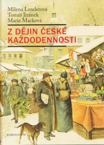 Z d�jin �esk� ka�dodennosti. 19. stolet� [Detail produktu]