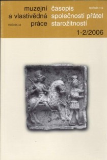 Muzejn a vlastivdn prce / asopis Spolenosti ptel staroitnost 1-2/2006 [Detail produktu]