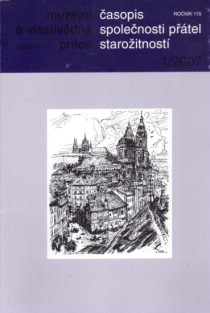 Muzejn a vlastivdn prce / asopis Spolenosti ptel staroitnost 1/2007 [Detail produktu]