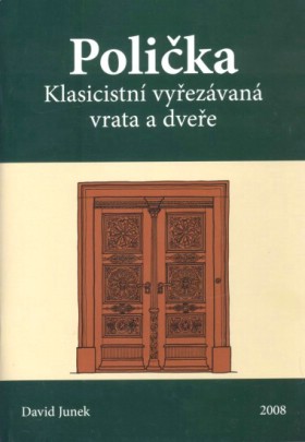 Polika, Klasicistn vyezvan vrata a dvee