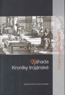 Zhada Kroniky trojnsk - Potek eskho knihtisku [Detail produktu]