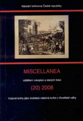 Miscellanea oddlen rukopis a starch tisk (20) 2008.   Vzcn knihy jako vdsk vlen koist z ticetilet vlky