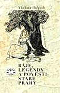 Bje, legendy a povsti star Prahy [Detail produktu]