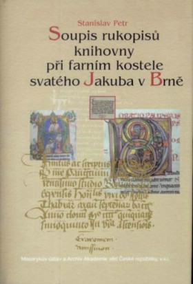 Soupis rukopis knihovny pi farnm kostele svatho Jakuba v Brn