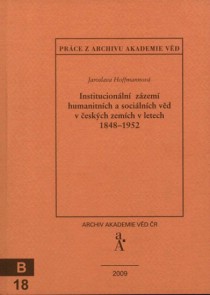 Institucionln zzem humanitnch a socilnch vd v eskch zemch v letech 18481952 [Detail produktu]