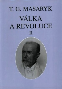 Vlka a revoluce II, lnky  memoranda  pednky  rozhovory 1917 [Detail produktu]