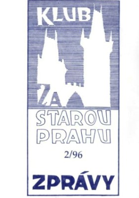 Zprvy Klubu Za starou Prahu 1996/2