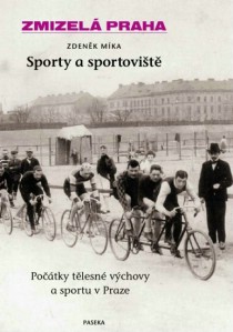 Zmizel Praha. Sporty a sportovit [Detail produktu]