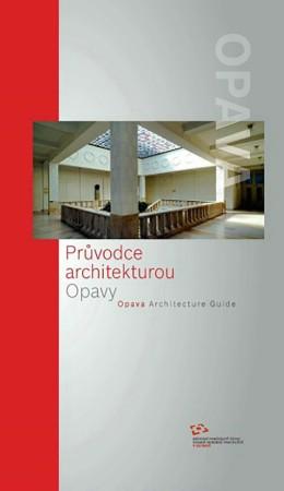 Prvodce architekturou Opavy