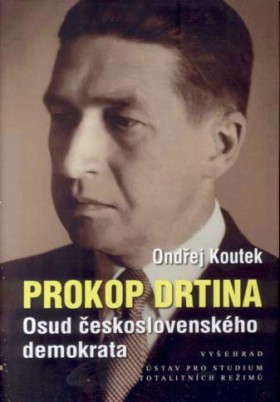 Prokop Drtina - Osud eskoslovenskho demokrata